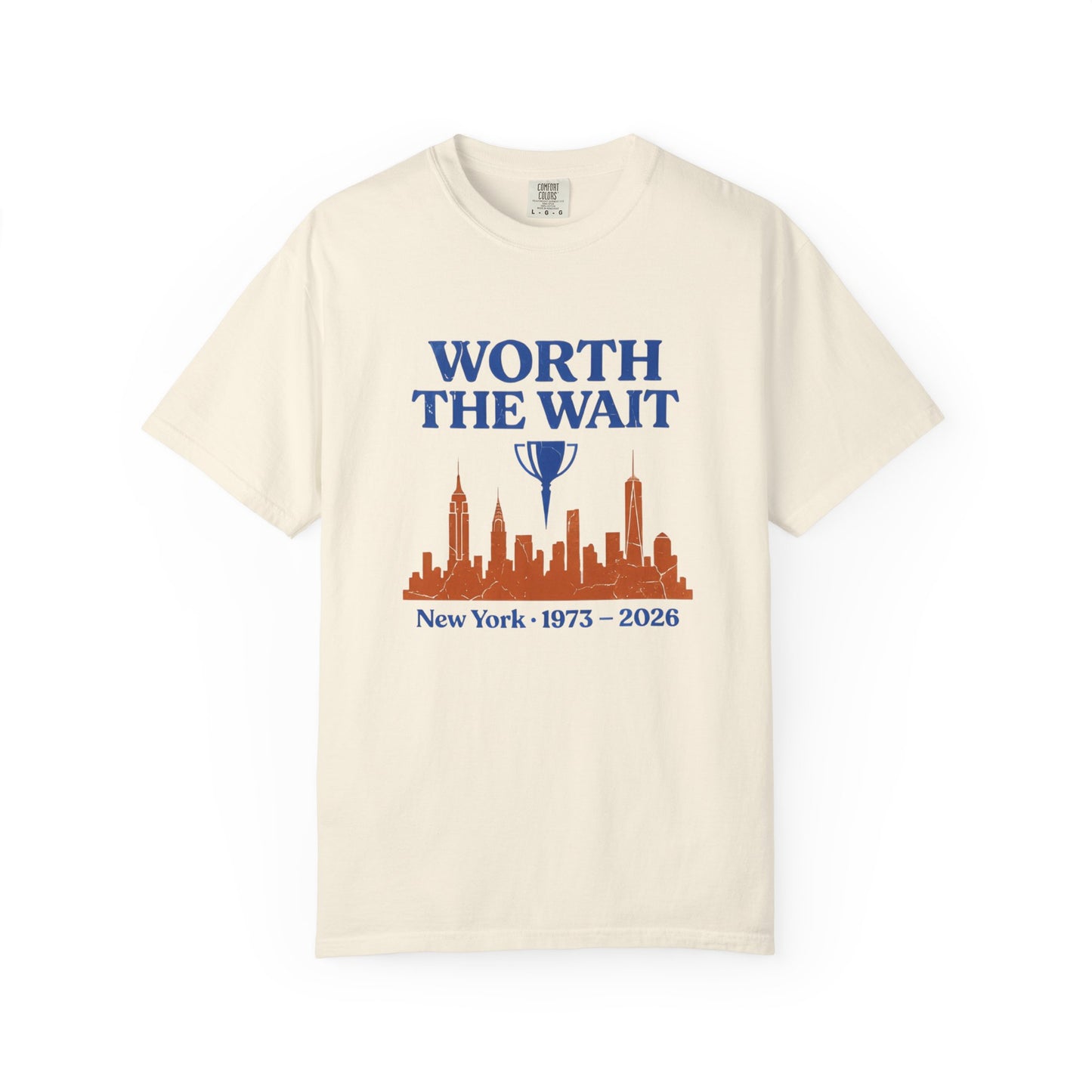 Worth The Wait Tee — New York 2026 | Front & Back Print