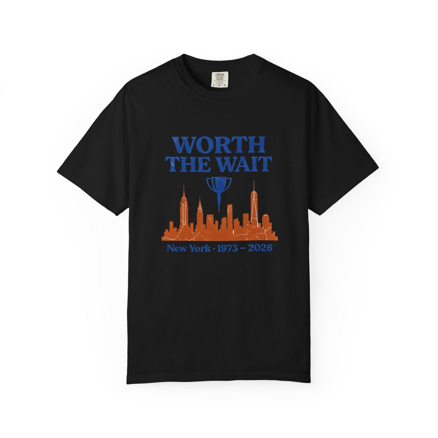 Worth The Wait Tee — New York 2026 | Front & Back Print
