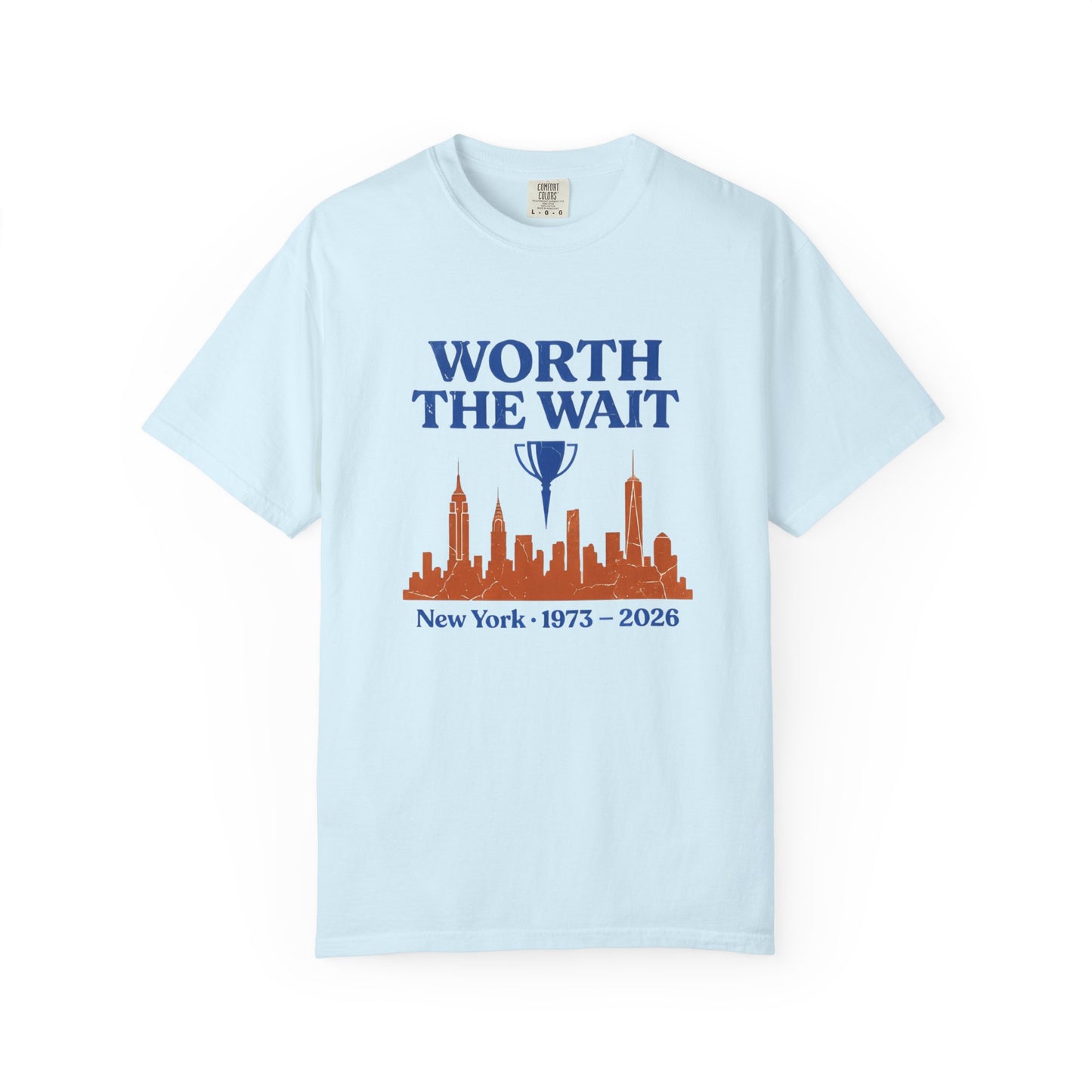 Worth The Wait Tee — New York 2026 | Front & Back Print
