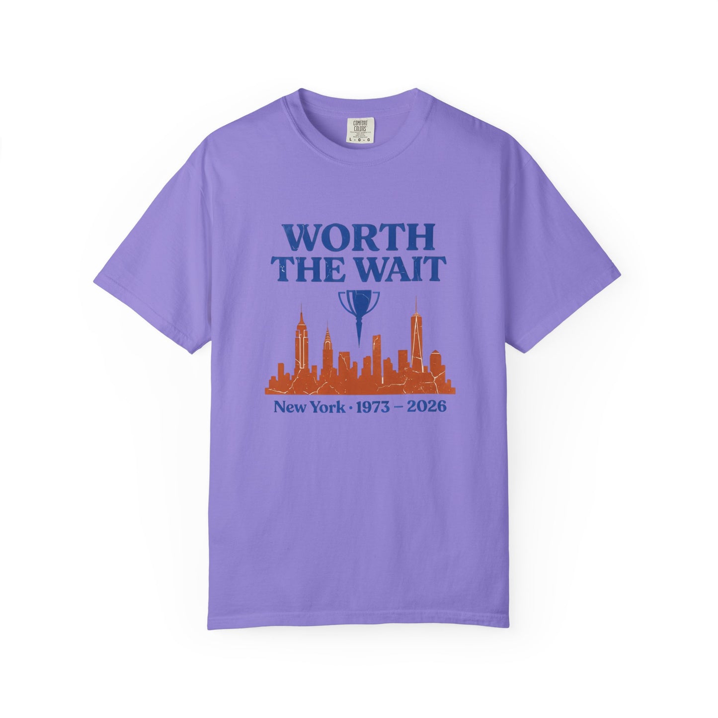 Worth The Wait Tee — New York 2026 | Front & Back Print